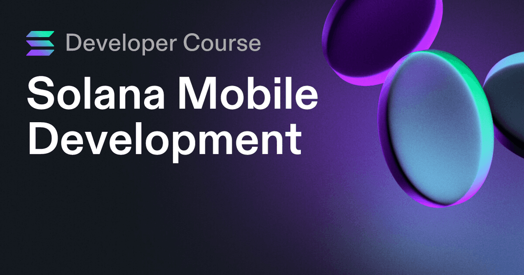 Solana Mobile Development