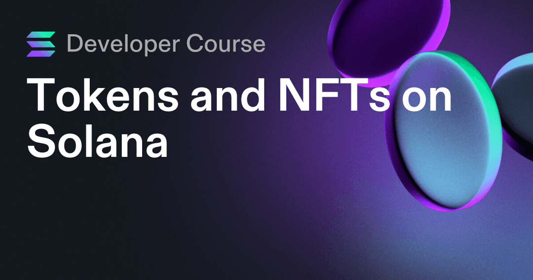 Tokens and NFTs on Solana