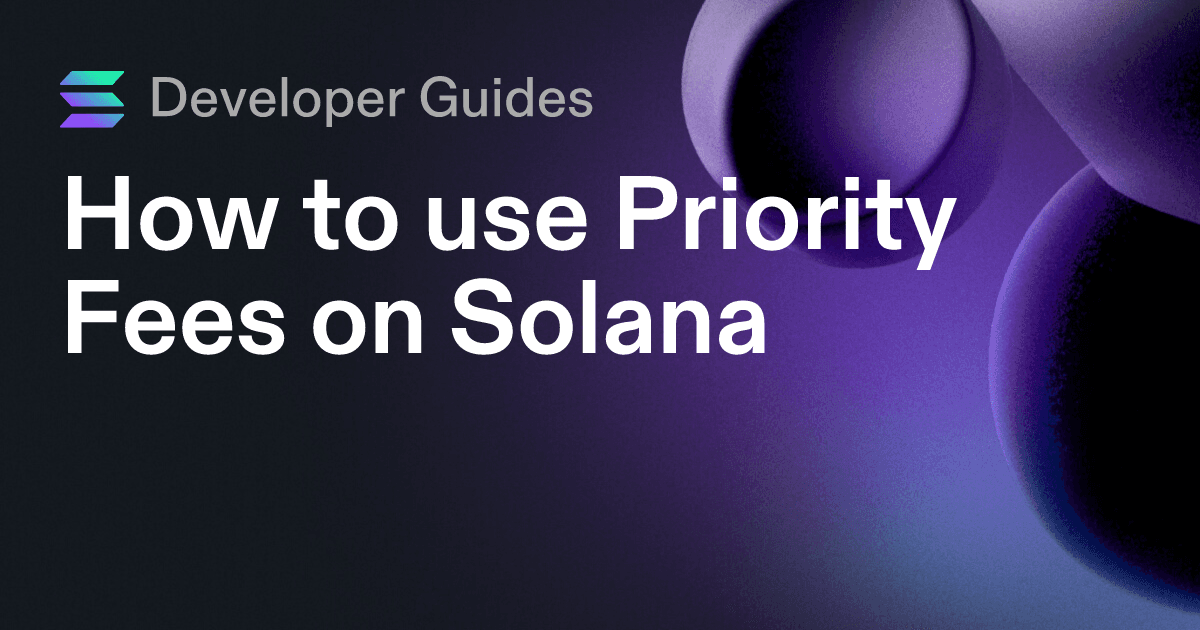 How to use Priority Fees on Solana