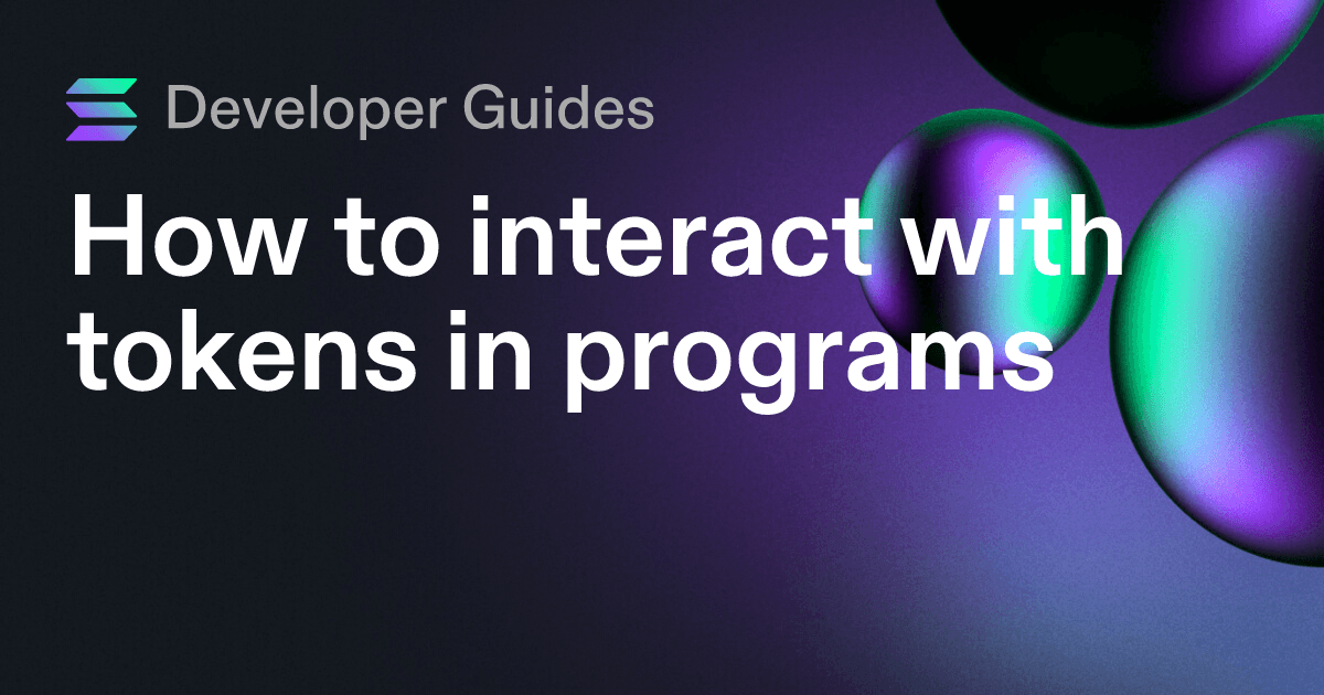 How to interact with tokens in programs